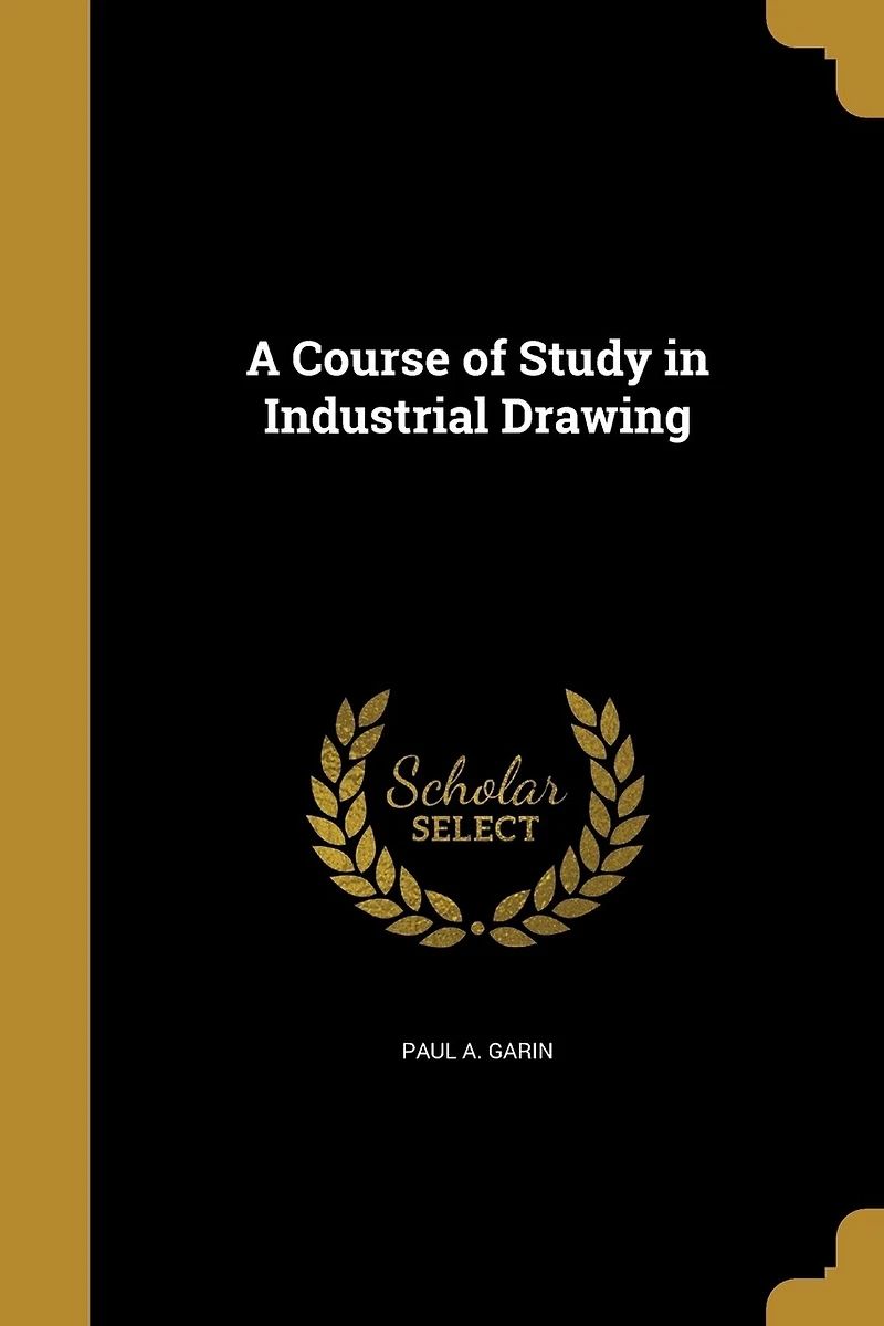 A Course of Study in Industrial Drawing