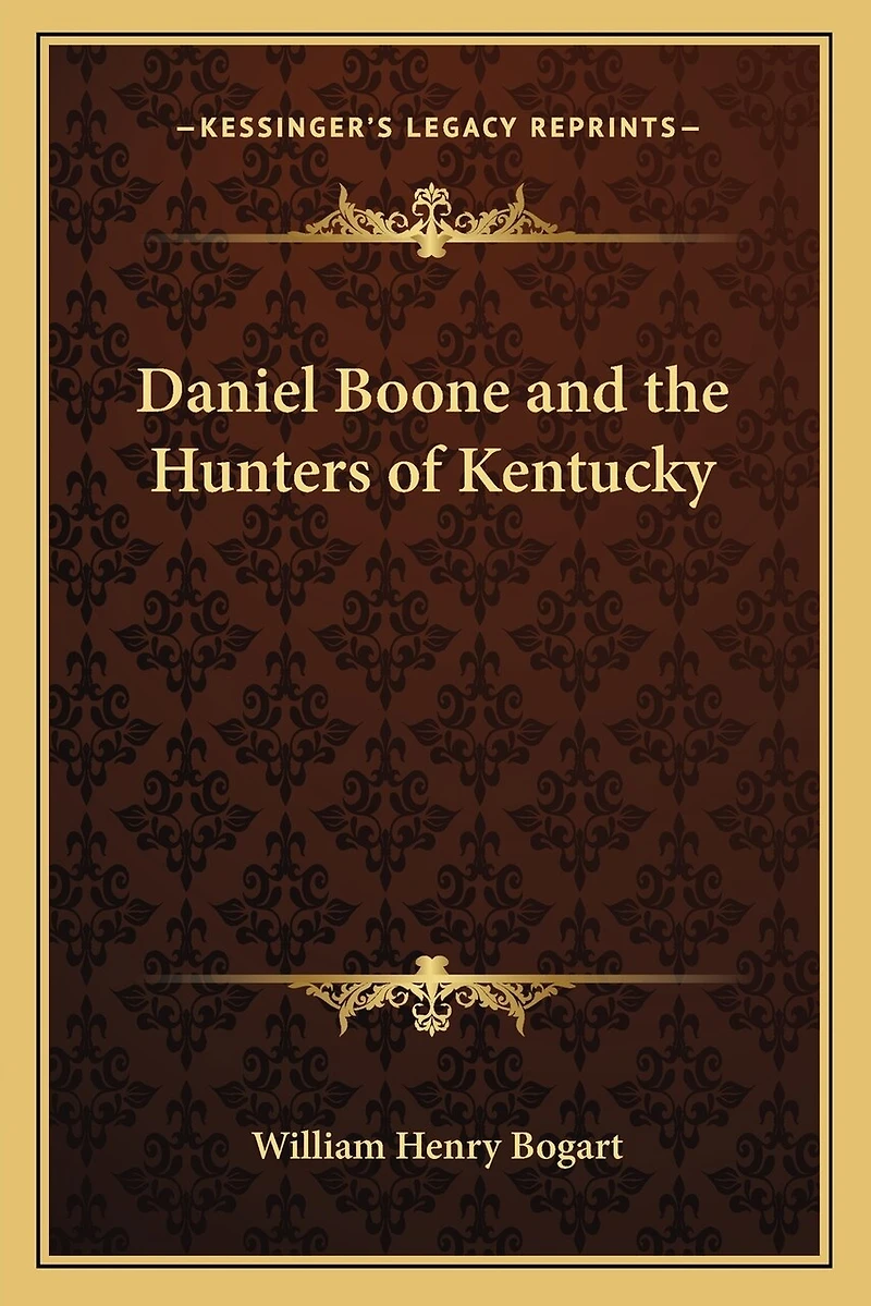 Daniel Boone and the Hunters of Kentucky