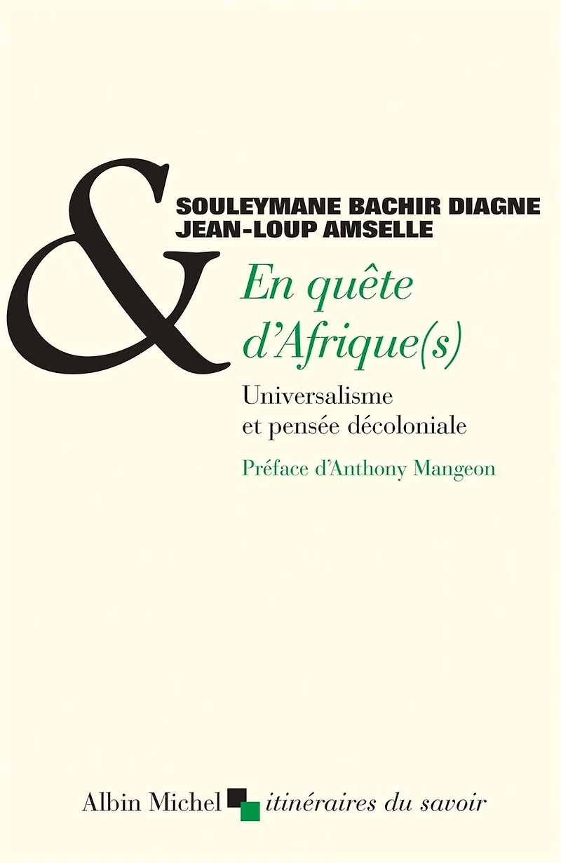 En quête d'Afrique(s): Universalisme et pensée décoloniale