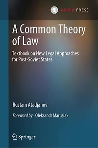 A Common Theory of Law: Textbook on New Legal Approaches for Post-Soviet States