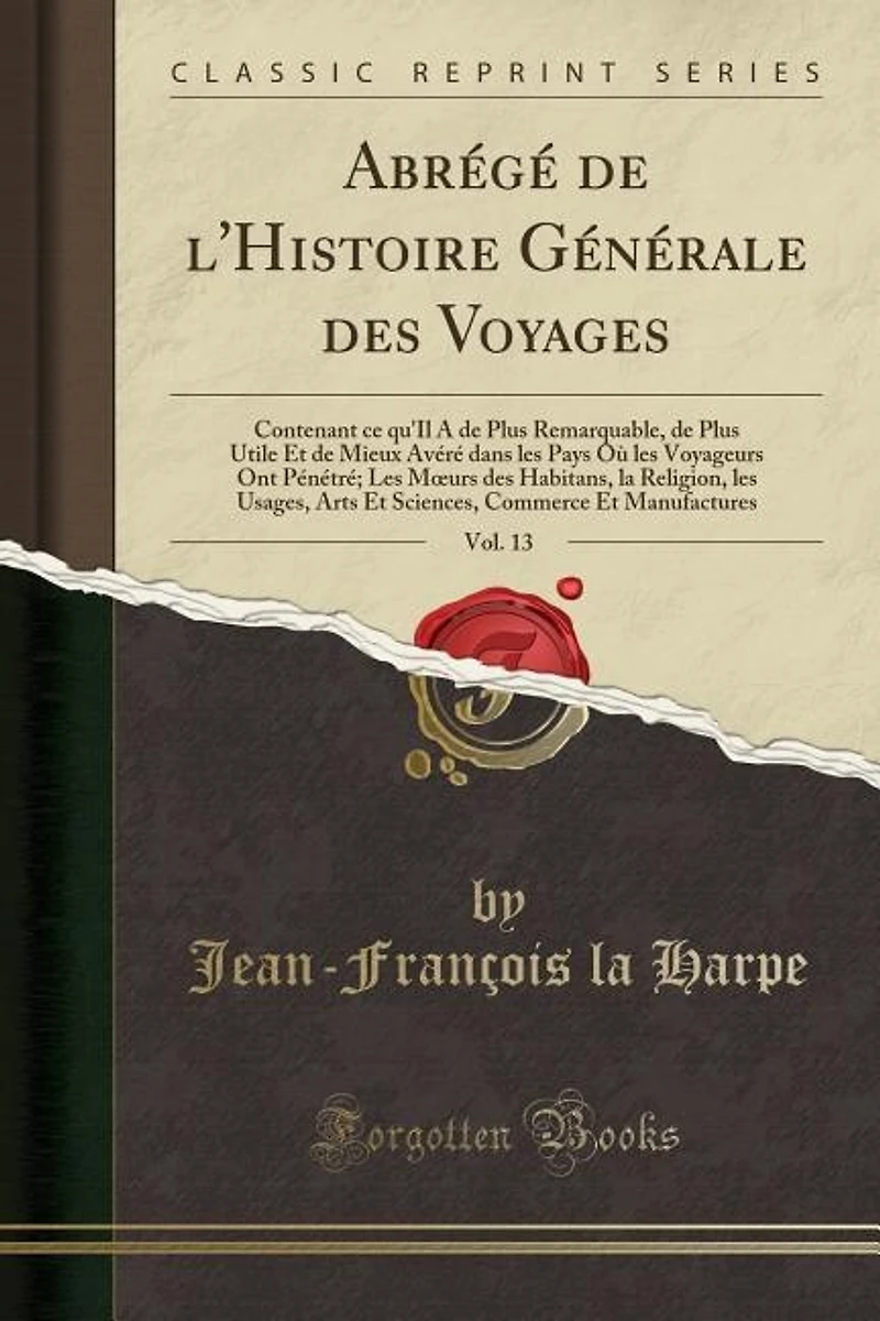 Abrégé De L'histoire Générale Des Voyages, Volume 13...