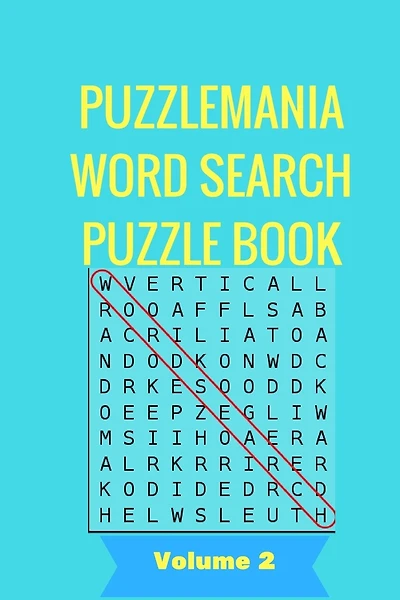 PuzzleMania Word Search Puzzle Book Volume 2: PuzzleMania Word Search Puzzle Book For Adults Volume 2