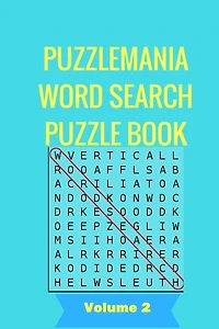 PuzzleMania Word Search Puzzle Book Volume 2: PuzzleMania Word Search Puzzle Book For Adults Volume 2