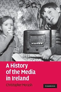 A History of the Media Ireland