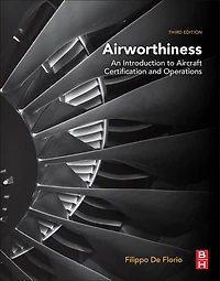 Airworthiness: An Introduction To Aircraft Certification And Operations