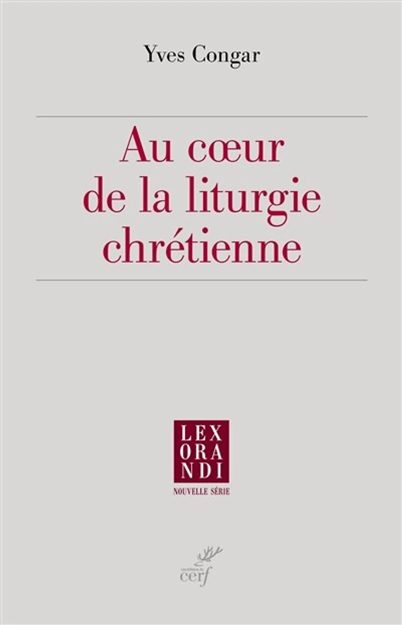 Au coeur de la liturgie chrétienne