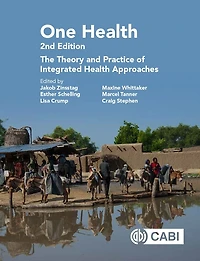 One Health: The Theory And Practice Of Integrated Health Approaches