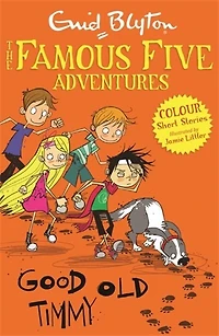 The Famous Five Colour Reads: Good Old Timmy