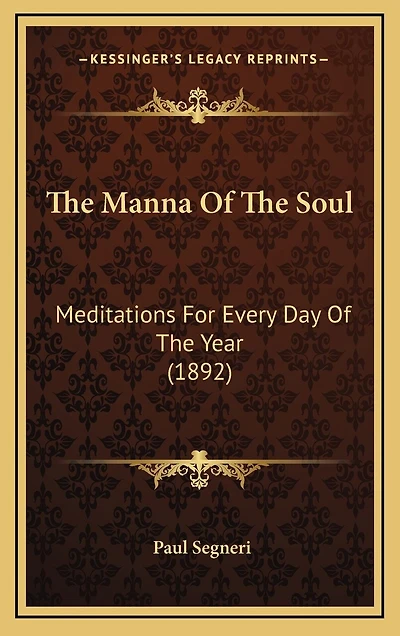 The Manna Of The Soul: Meditations For Every Day Of The Year (1892)