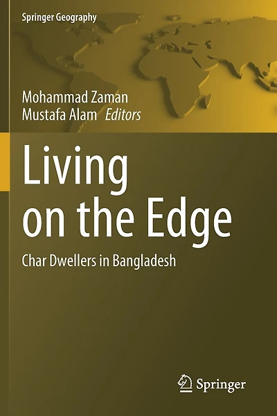 Living on the Edge: Char Dwellers in Bangladesh