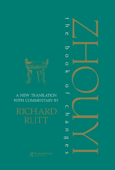 Zhouyi: A New Translation with Commentary of the Book Changes