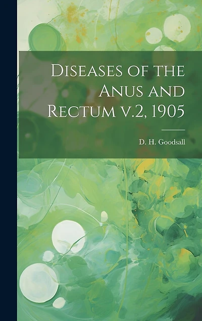 Diseases of the Anus and Rectum v.2