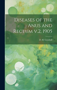 Diseases of the Anus and Rectum v.2
