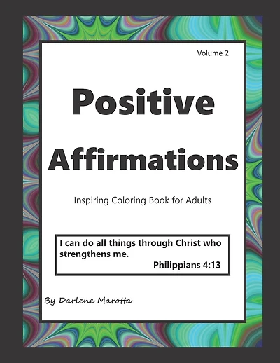 Positive Affirmations: Inspiring Coloring Book for Adults