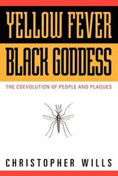 Yellow Fever, Black Goddess: The Coevolution of People and Plagues