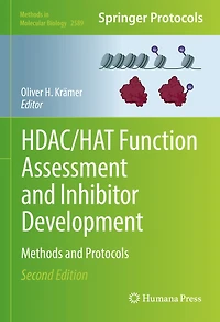 HDAC/HAT Function Assessment and Inhibitor Development: Methods Protocols