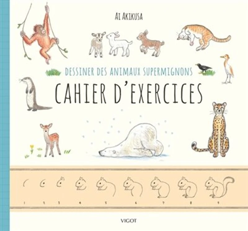 Dessiner des animaux supermignons: cahier d'exercices