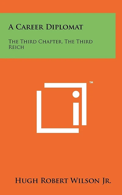 A Career Diplomat: The Third Chapter, the Third Reich
