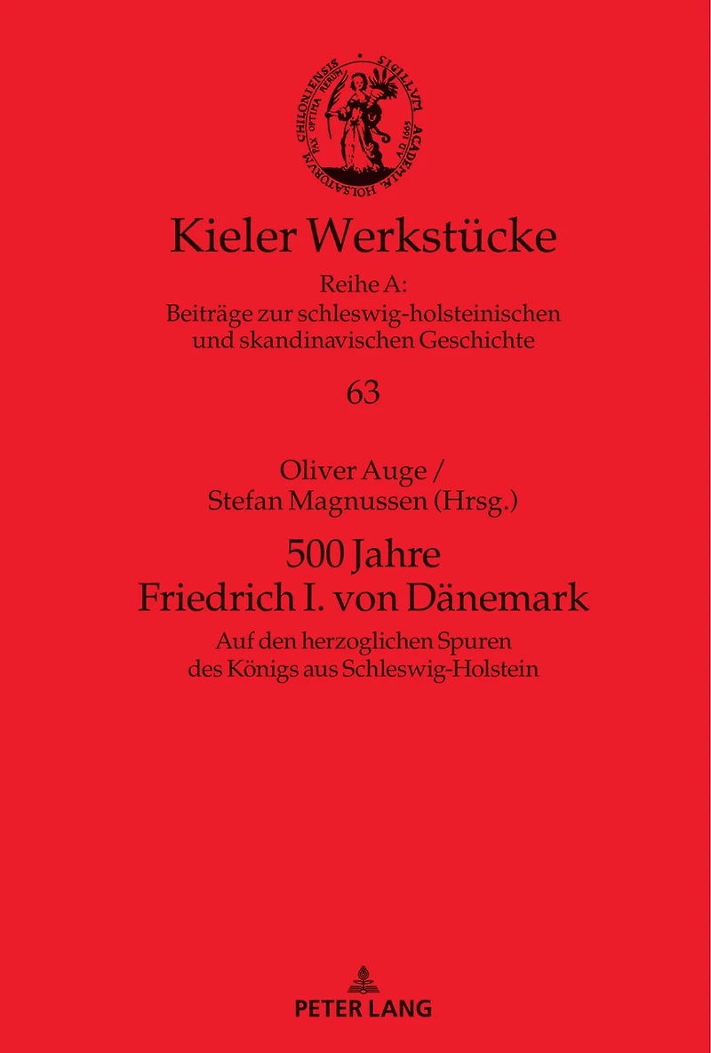 500 Jahre Friedrich I. von Daenemark: Auf den herzoglichen Spuren des Koenigs aus Schleswig-Holstein