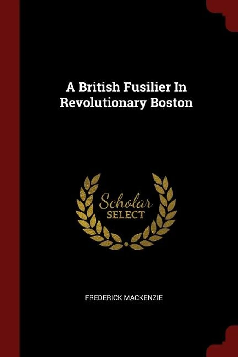 A British Fusilier Revolutionary Boston