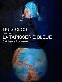 Huis clos ; La tapisserie bleue