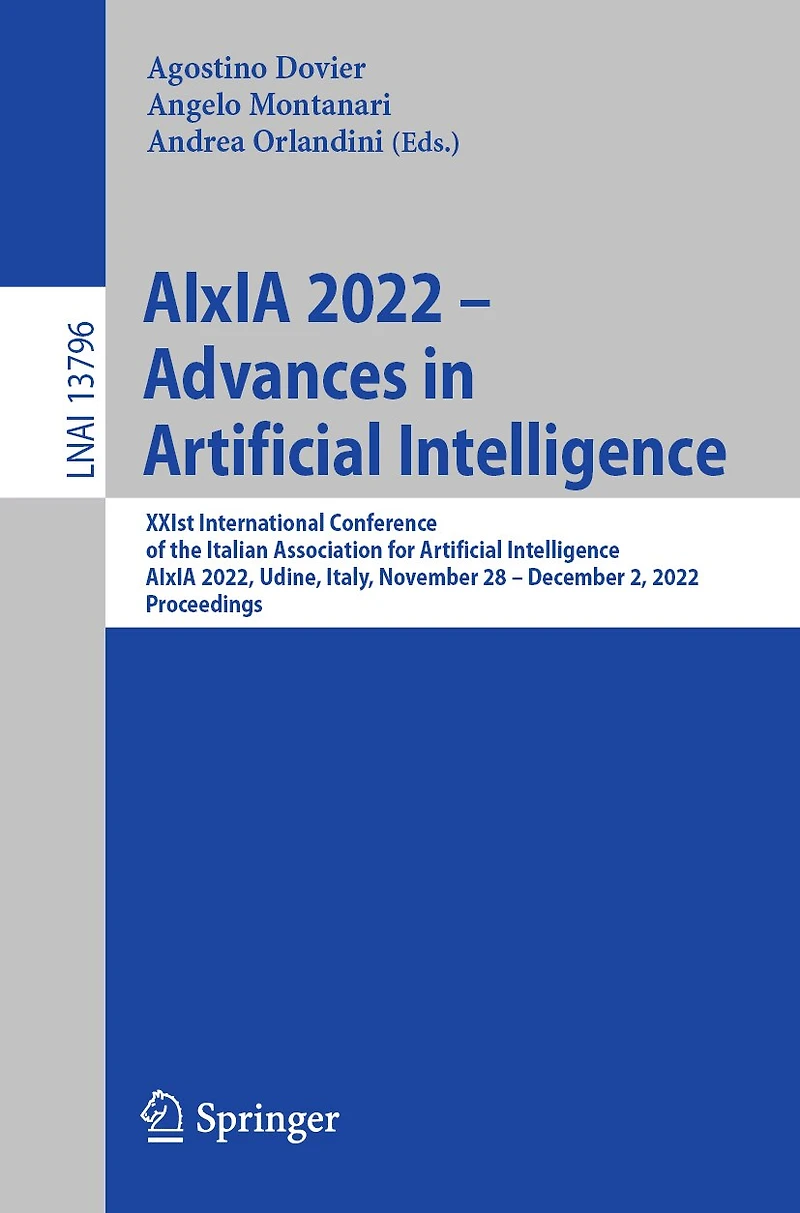 AIxIA 2022 - Advances Artificial Intelligence: XXIst International Conference of the Italian Association for Intelligence, 2022, Udine, Italy, November 28 December 2, Proceedings