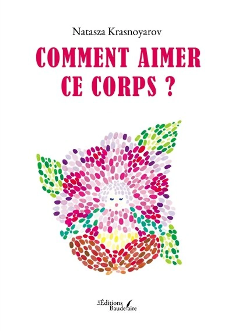 Comment aimer ce corps ?