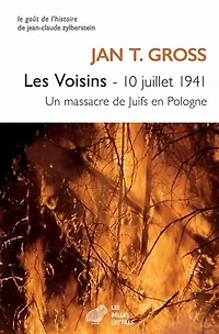 Les voisins, 10 juillet 1941: un massacre en Pologne