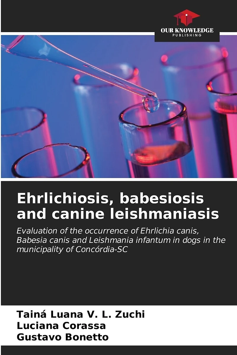 Ehrlichiosis, babesiosis and canine leishmaniasis