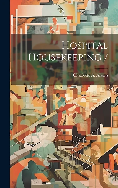 Hospital Housekeeping /