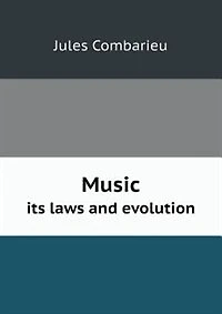 Music Its Laws and Evolution