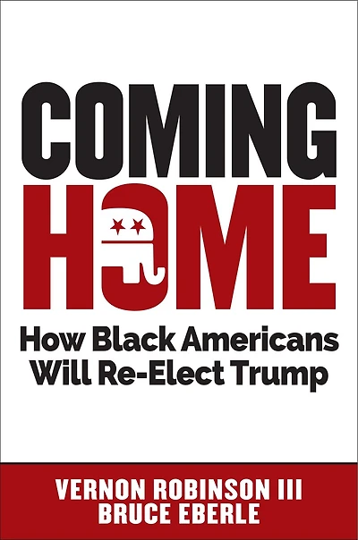 Coming Home: How Black Americans Will Re-elect Trump