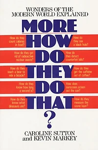 More How Do They That?