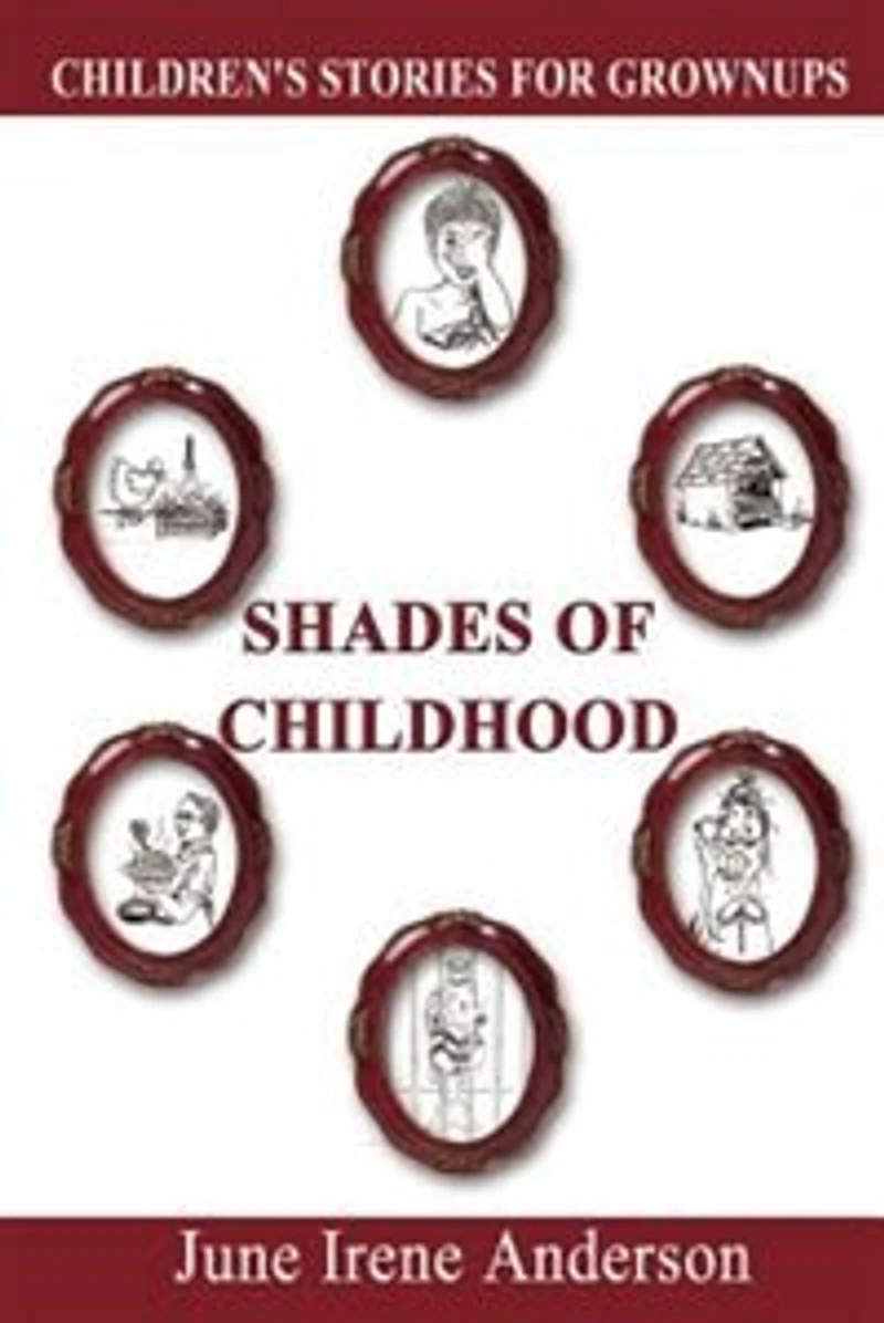 Shades of Childhood: Children's Stories for Grownups