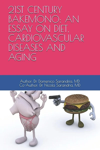 21st Century Bakemono: An Essay on Diet, Cardiovascular Diseases and Aging