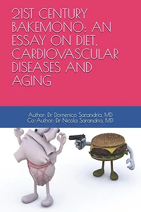 21st Century Bakemono: An Essay on Diet, Cardiovascular Diseases and Aging