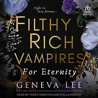 Filthy Rich Vampires: For Eternity
