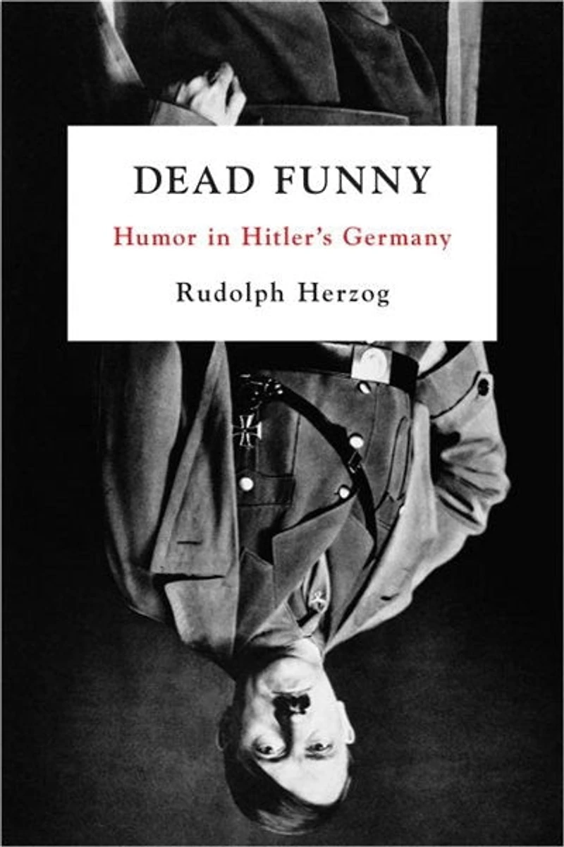 Dead Funny: Telling Jokes Hitler's Germany