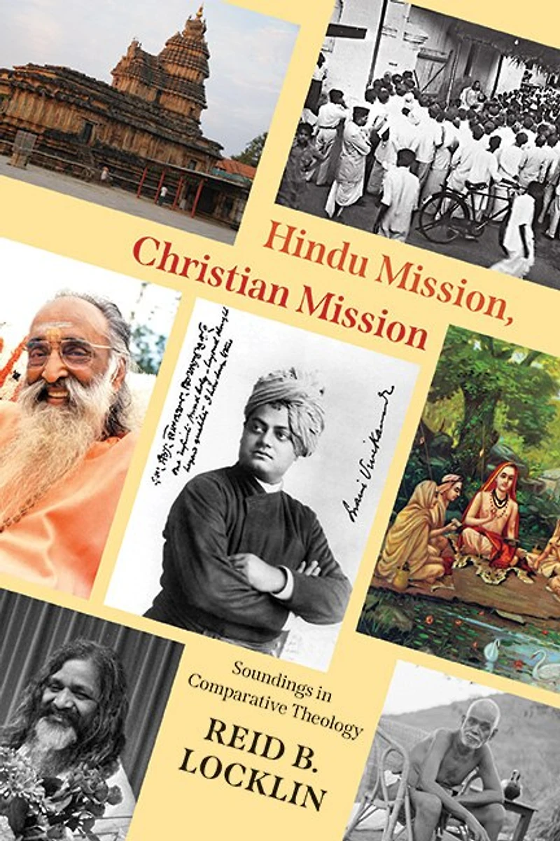 Hindu Mission, Christian Mission: Soundings Comparative Theology