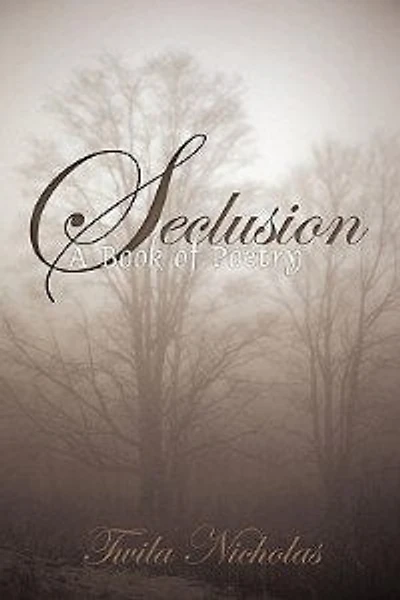Seclusion: A Book Of Poetry