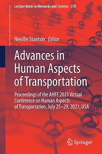 Advances Human Aspects of Transportation: Proceedings the AHFE 2021 Virtual Conference on Transportation, July 25-29, 2021, USA