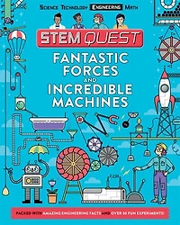 Fantastic Forces and Incredible Machines: Engineering