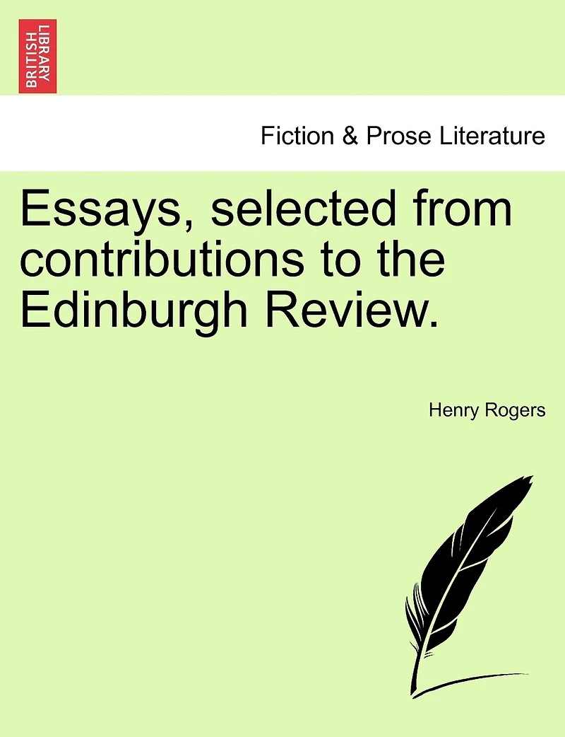 Essays, Selected From Contributions To The Edinburgh Review.