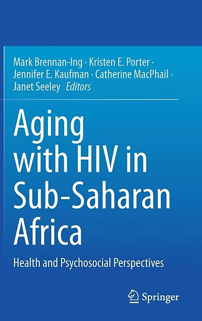 Aging with HIV Sub-Saharan Africa: Health and Psychosocial Perspectives