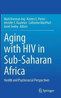 Aging with HIV Sub-Saharan Africa: Health and Psychosocial Perspectives