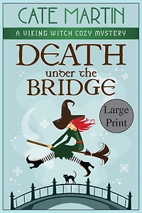 Death under the Bridge: A Viking Witch Mystery