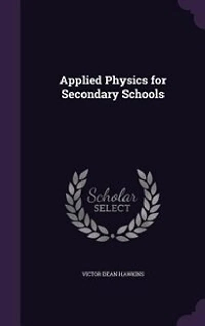 Applied Physics for Secondary Schools
