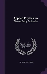 Applied Physics for Secondary Schools