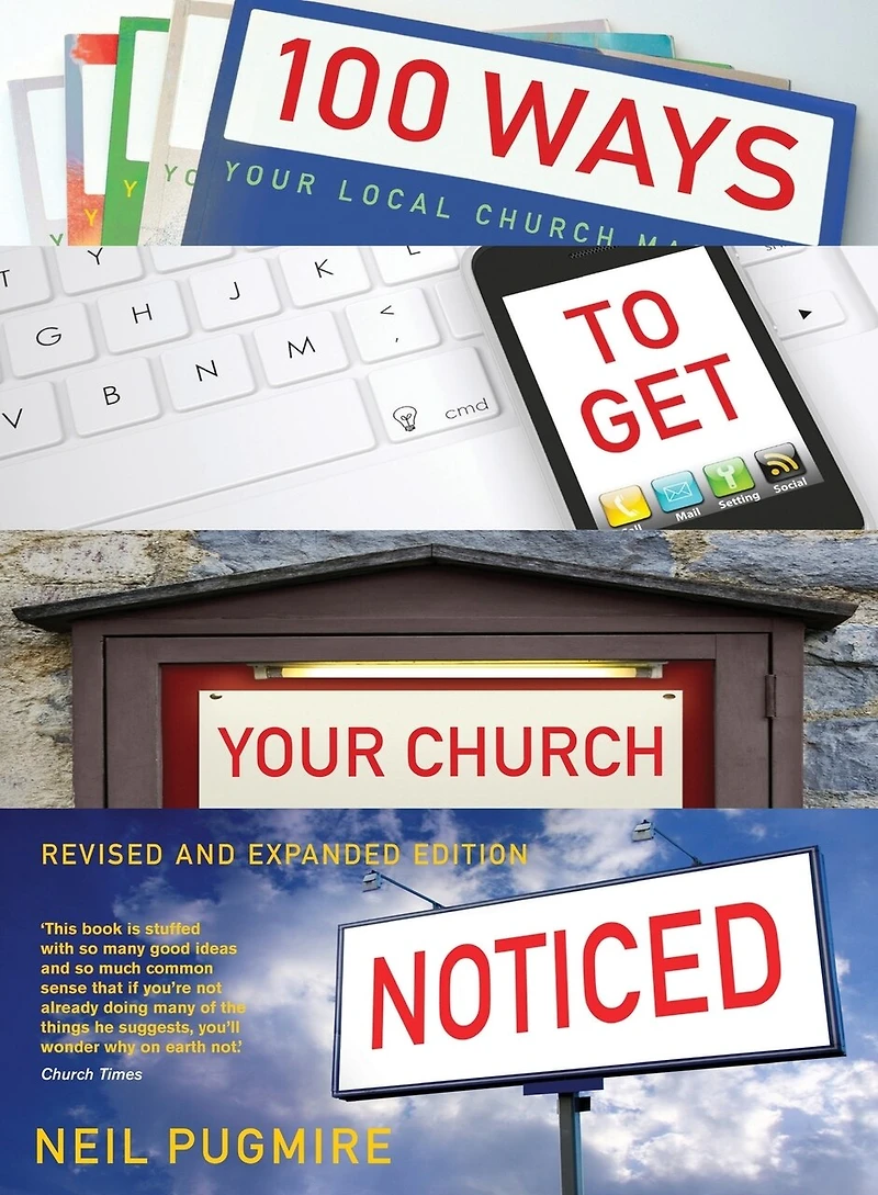 100 Ways to Get Your Church Noticed: Revised and expanded edition