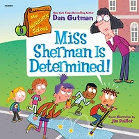 My Weirdtastic School #9: Miss Sherman Is Determined!